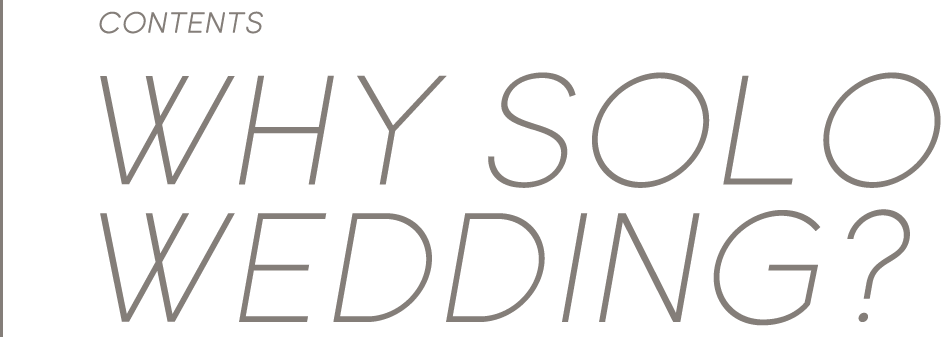 why solo wedding